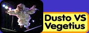 View Famous Battel: Dusto vs Vegetius