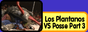 View Famous Battels: Los Plantanos VS The Grudyin & SDS-1 w/ SMX-001 AKA Craw Part 3